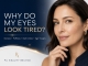 Why Do My Eyes Still Look Tired? Dryness, Puffiness, Dark Circles and Tear Troughs Are Not the Same Problem