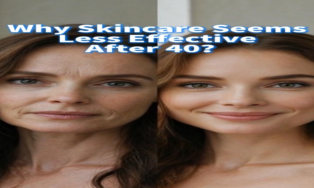 Why does skincare seem less effective after 40?